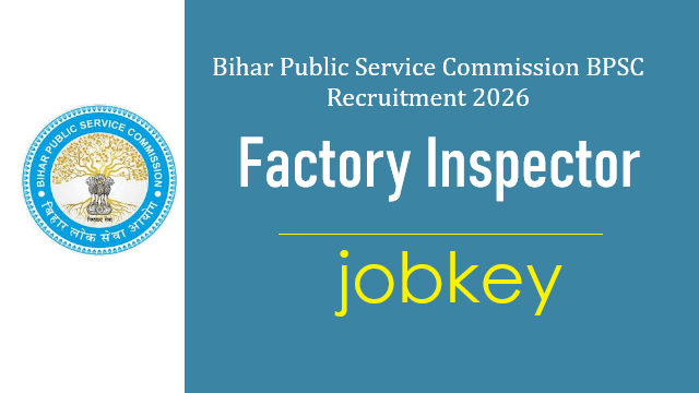 BPSC Factory Inspector Online Form 2026-jobkey